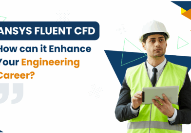 How Can Ansys Fluent CFD Fast-Track Your Engineering Career? 