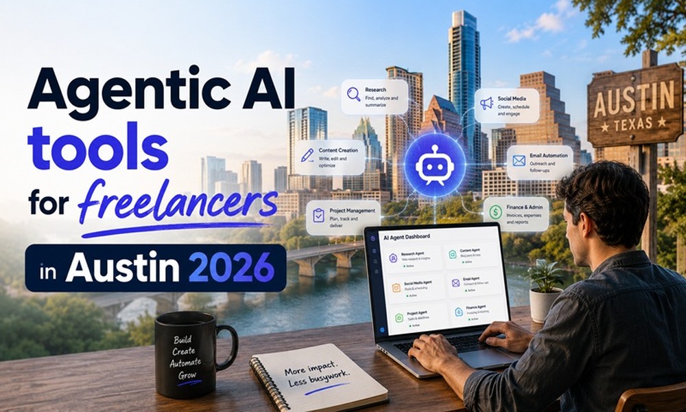 Agentic AI Tools for Freelancers in Austin 2026