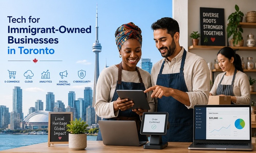 Tech for Immigrant-Owned Businesses in Toronto: Tools That Actually Help